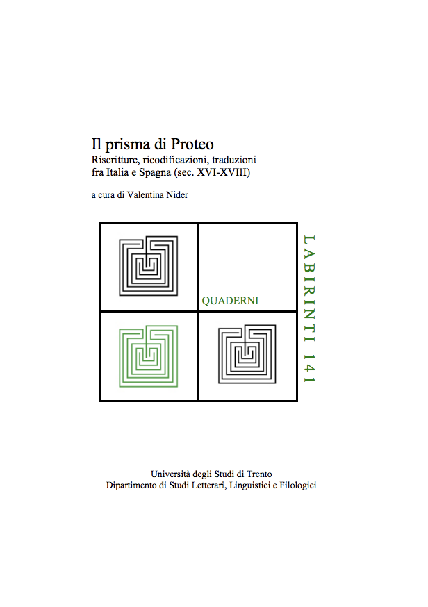 Il prisma di Proteo: riscritture, ricodificazioni, traduzioni fra Italia e Spagna (sec.XVI-XVII)