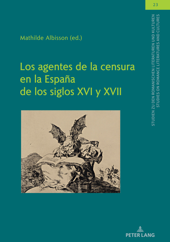 Los agentes de la censura en la Espana de los siglos XVI y XVII